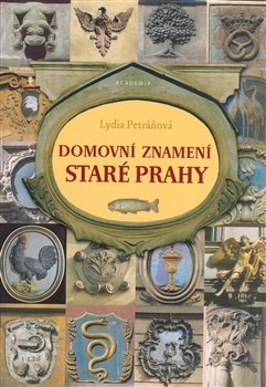 Obálka titulu Domovní znamení staré Prahy