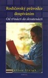 Rodičovský průvodce dospíváním (Od třinácti do devatenácti) - obálka