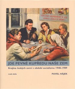 Obálka titulu Jde pevně kupředu naše zem