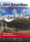Jižní Amerikou přes Patagonii k Orinoku
