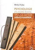 Psychologie zvládání života. (Aplikace metody Abhidhamma) - obálka