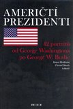 Američtí prezidenti (42 portétů od George Washingtona p George W. Bushe) - obálka