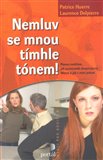 Nemluv se mnou tímhle tónem! - obálka