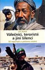 Válečníci, teroristé a jiní šílenci