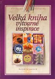 Velká kniha výtvarné inspirace - obálka