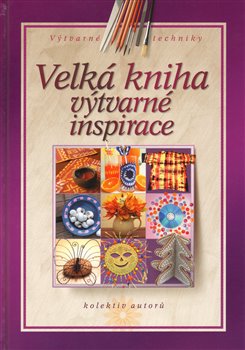 Obálka titulu Velká kniha výtvarné inspirace