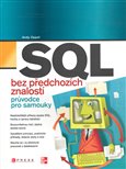 SQL bez předchozích znalostí (Průvodce pro samouky) - obálka