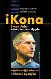 iKona Steve Jobs (Znovuzrození Apple - nejúžasnější návrat v historii byznysu) - obálka