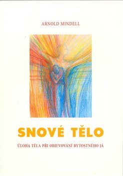 Obálka titulu Snové tělo