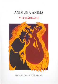 Obálka titulu Animus a anima v pohádkách