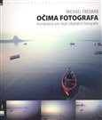 Očima fotografa - kompozice pro lepší digitální fotografie - obálka