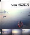 Očima fotografa - kompozice pro lepší digitální fotografie
