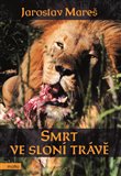 Smrt ve sloní trávě - obálka