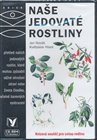 Naše jedovaté rostliny
