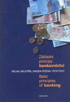 Obálka titulu Základní principy bankovnictví / Basic Principles of Banking