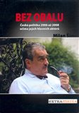 Bez obalu (Česká politika 2006 až 2008 očima jejích hlavních aktérů) - obálka