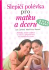 Slepičí polévka pro matku a dceru