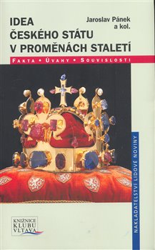Obálka titulu Idea Českého státu v proměnách staletí