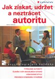 Jak získat, udržet a neztrácet autoritu - obálka