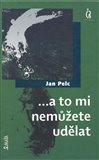 ...a to mi nemůžete udělat - obálka