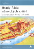 Hrady Řádu německých rytířů (Cihlové hrady v Prusku 1230 – 1466) - obálka