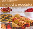 Cukroví a moučníky - tentokrát zdravě! - obálka