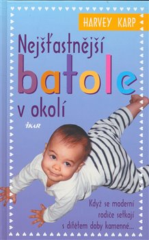 Obálka titulu Nejšťastnější batole v okolí