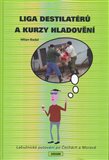 Liga destilatérů a kurzy hladovění - obálka