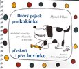 Dobrý pejsek pro kokínko přeskočí i přes hovínko (Neslušné básničky pro chlapečky a holčičky) - obálka