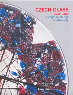 Obálka titulu Czech glass 1945-1980