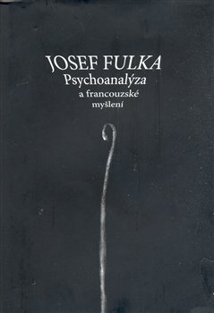 Obálka titulu Psychoanalýza a francouzské myšlení