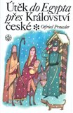 Útěk do Egypta přes království České - obálka