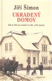 Ukradený domov (Jak se žilo na vesnici ve 40. a 50. letech) - obálka