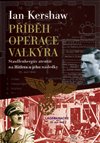 Obálka knihy Příběh Operace Valkýra