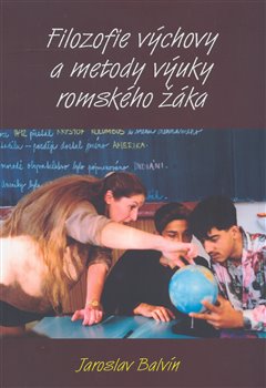 Obálka titulu Filozofie výchovy a metody výuky romského žáka