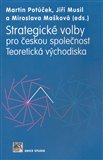 Strategické volby pro českou společnost (Teoretická východiska) - obálka
