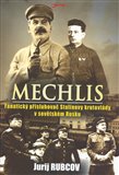 Mechlis (Fanatický přisluhovač Stalinovy krutovlády v sovětském Rusku) - obálka