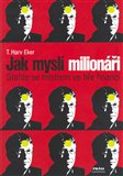 Jak myslí milionáři (Staňte se mistrem ve hře financí) - obálka
