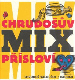 Obálka titulu Chrudošův MIX přísloví