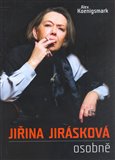 Jiřina Jirásková osobně („Biografie jedné z nejúspěšnějších českých hereček“) - obálka