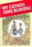 My cizinou jsme bloudili - obálka