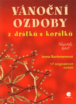Obálka titulu Vánoční ozdoby z drátků a korálků