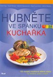 Hubněte ve spánku - Kuchařka - obálka