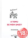 A tomu se mám smát?