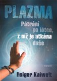 Plazma (Pátrání po látce, z níž je utkána duše) - obálka