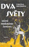 Dva světy (Učení sibiřského šamana) - obálka
