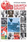 50 slavných slávistů