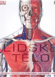 Lidské tělo (Ilustrovaný průvodce jeho strukturou, fungováním a poruchami) - obálka