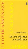 Etudy dětské a nedětské (vybrané spisy I) - obálka