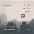 Rytíři svatého Jana aneb duše jihočeské krajiny... - obálka